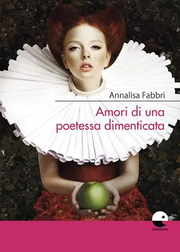 Bestseller Amori di una poetessa dimenticata