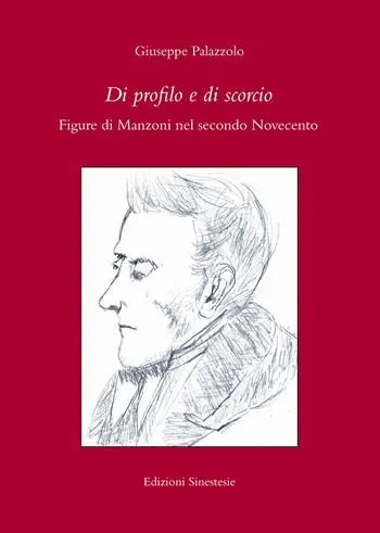 Di profilo e di scorcio. Figure di Manzoni nel secondo Novecento Nuovo Arrivo