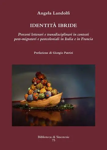 Identità ibride. Percorsi letterari e transdisciplinari in contesti post-migratori e postcoloniali in Italia e in Francia Economico