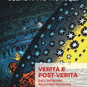Nuova Collezione Verità e post-verità. Dall‘indagine alla post-indagine