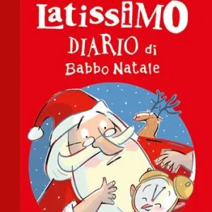 Lo strampalatissimo diario di Babbo Natale Ordina Subito