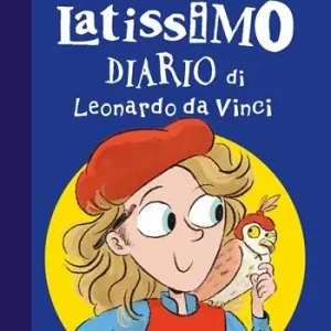 Ultime Pezzi Lo strampalatissimo diario di Leonardo da Vinci