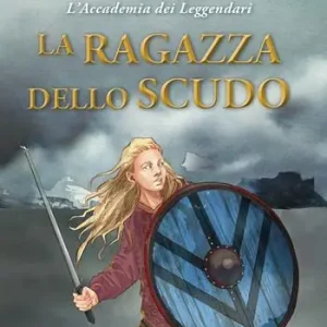 La ragazza dello scudo Saldi