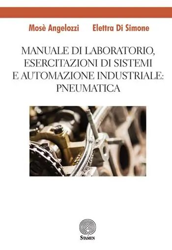 Manuale di laboratorio, Esercitazione di sistemi e automazione industriale pneumatica Saldi