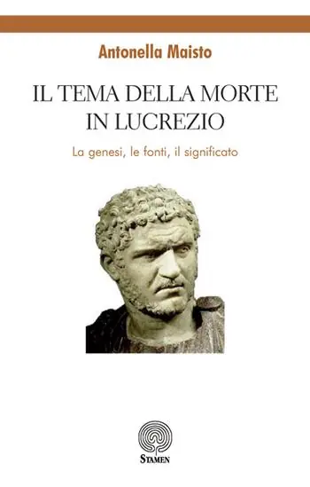 Il tema della morte in Lucrezio. La genesi, le fonti, il significato Prezzo Basso