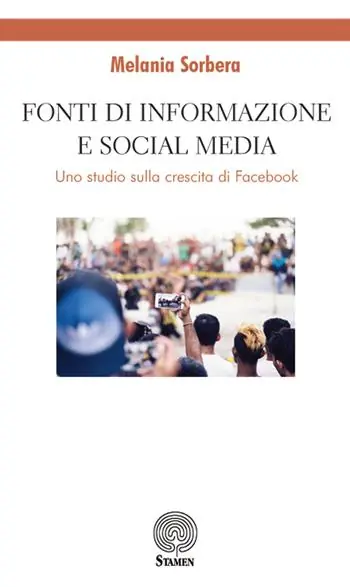 Fonti di informazione e social media. Uno studio sulla crescita di Facebook Ultime Pezzi