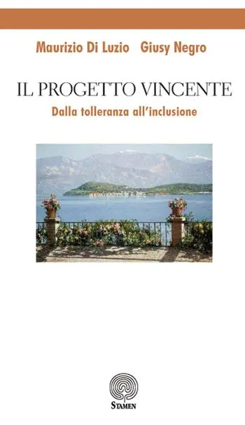 Compra Oggi Stesso Il progetto vincente. Dalla tolleranza all‘inclusione