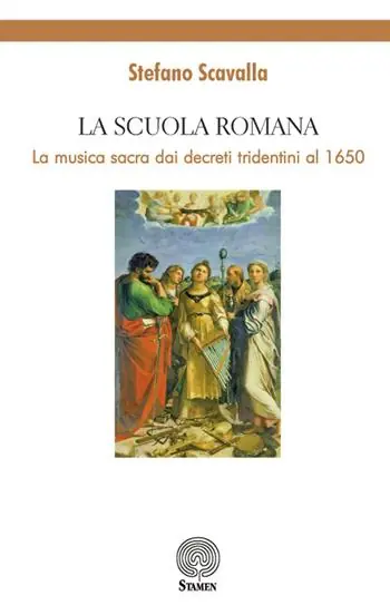 La Scuola Romana. La musica sacra dai decreti tridentini al 1650 Acquista Ora