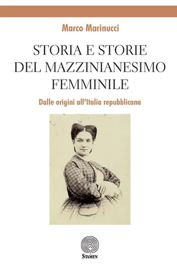Ultima Occasione Storia e storie del mazzinianesimo femminile. Dalle origini all’Italia repubblicana
