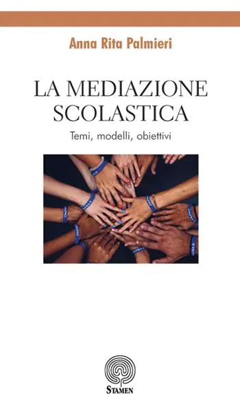 La mediazione scolastica. Temi, modelli, obiettivi Offerta Limitata