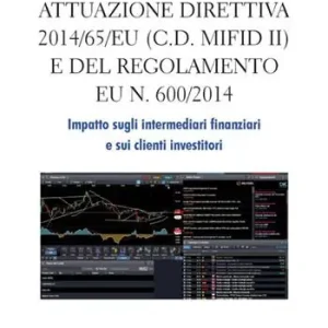 Attuazione direttiva 2014/65/EU (c.d. MIFID II) e del Regolamento EU n. 600/2014. Impatto sugli intermediari finanziari e sui clienti investitori Prezzo Conveniente