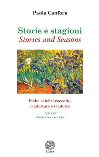 Ordina Subito Storie e stagioni-Stories and seasons. Fiabe celebri raccolte, riadattate e tradotte. Ediz. italiana e inglese