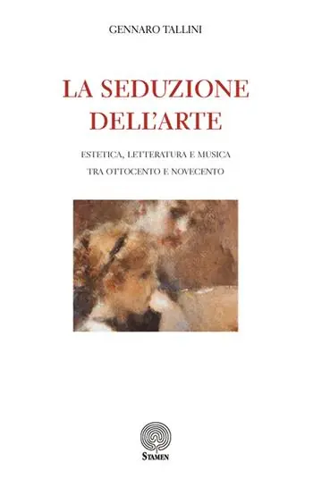 Prezzo Basso La seduzione dell‘arte. Estetica, letteratura e musica tra Ottocento e Novecento