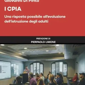 I CPIA. Una risposta possibile all‘evoluzione dell‘istruzione degli adulti Sconto