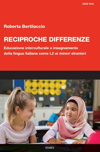 Reciproche differenze. Educazione interculturale e insegnamento della lingua italiana come L2 ai minori stranieri Promo Stagionale