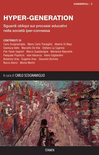 Hyper-Generation. Sguardi obliqui sui processi educativi nella società iper-connessa Solo Oggi