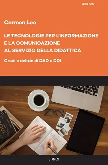 Le tecnologie per l‘informazione e la comunicazione al servizio della didattica. Croci e delizie di DAD e DDI Più Venduto