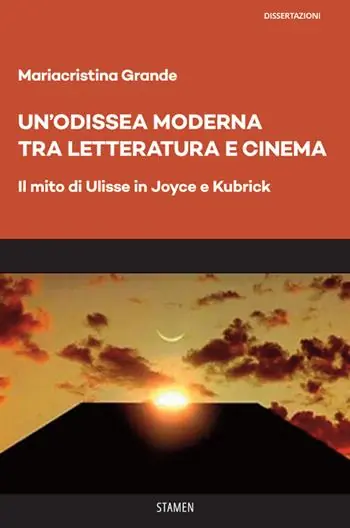 Un‘Odissea moderna tra letteratura e cinema. Il mito di Ulisse in Joyce e Kubrick Super Prezzo