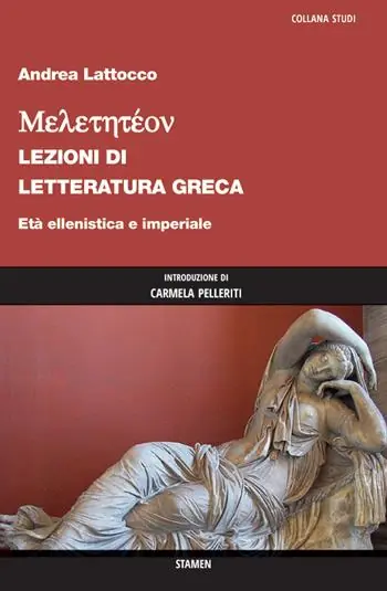 Occasione Imperdibile Meletetéon. Lezioni di letteratura greca. Età ellenistica e imperiale