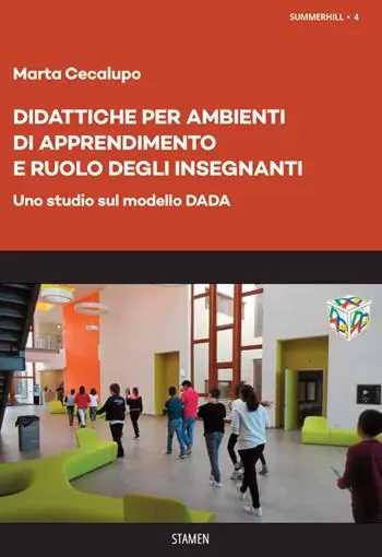 Ultime Pezzi Didattiche per Ambienti di Apprendimento e ruolo degli insegnanti. Uno studio sul modello DADA