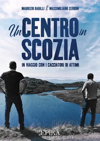 Scelto Dai Clienti Un centro in Scozia. In viaggio con i cacciatori di attimi