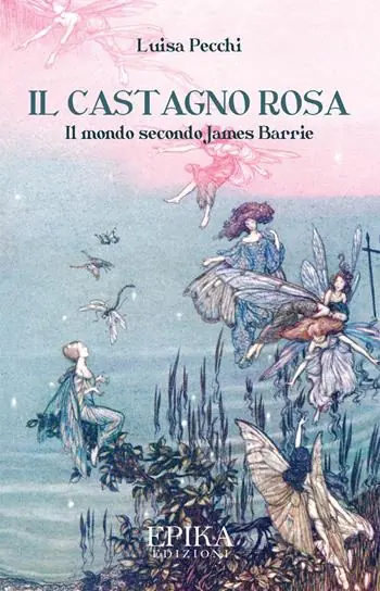Il castagno rosa. Il mondo secondo James Barrie Offerta Limitata