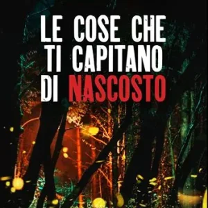 Le cose che ti capitano di nascosto Acquista Ora