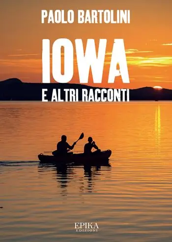 Iowa e altri racconti Direttamente Dal Produttore