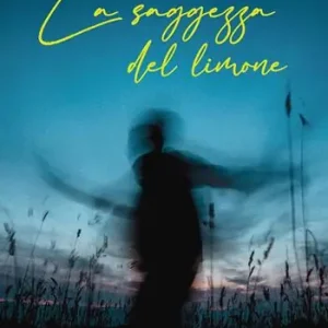 La saggezza del limone Ultime Pezzi