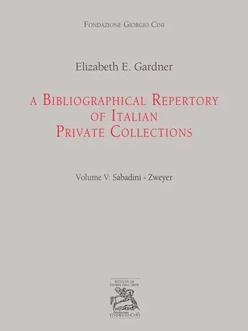 Must-Have A bibliographical repertory of Italian private collections. Vol. 5 Sabadini-Zweyer