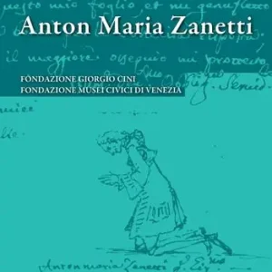 Anton Maria Zanetti di Girolamo. Il carteggio. Lettere artistiche del Settecento veneziano. Vol. 6 Prezzo Scontato