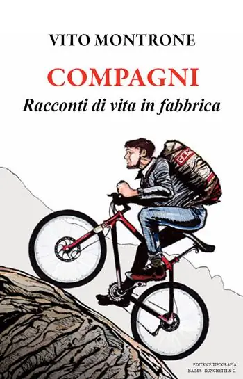 Compagni. Racconti di vita in fabbrica Promozione Esclusiva