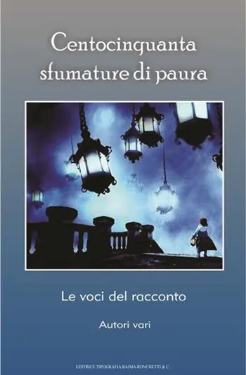 Centocinquanta sfumature di paura. Le voci del racconto Quantità Limitata