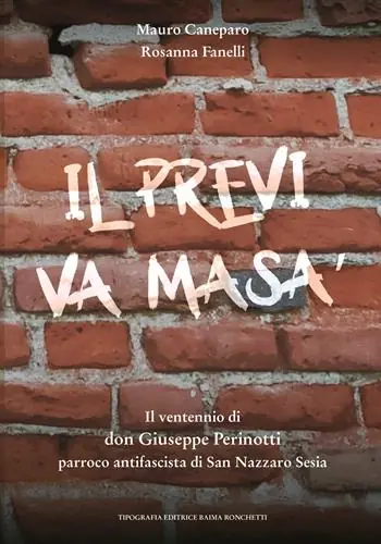 Il previ va masà. Il ventennio di don Giuseppe Perinotti parroco antifascista di San Nazzaro Sesia Più Venduto