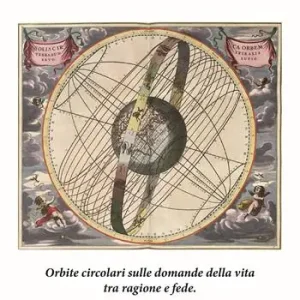 Ultimissimo Modello Zibaldone armillare. Orbite circolari sulle domande della vita tra ragione e fede