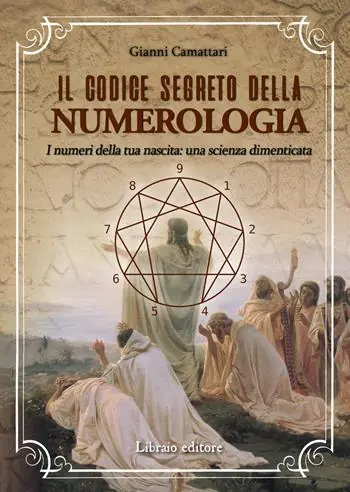 Il codice segreto della numerologia. I numeri della tua nascita una scienza dimenticata Reso Gratuito