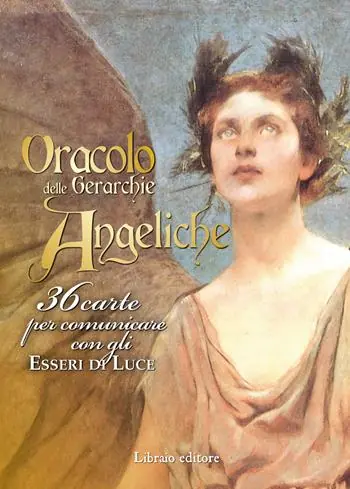 Oracolo delle gerarchie angeliche. 36 carte per comunicare con gli esseri di luce. Con 36 Carte Soddisfatti O Rimborsati