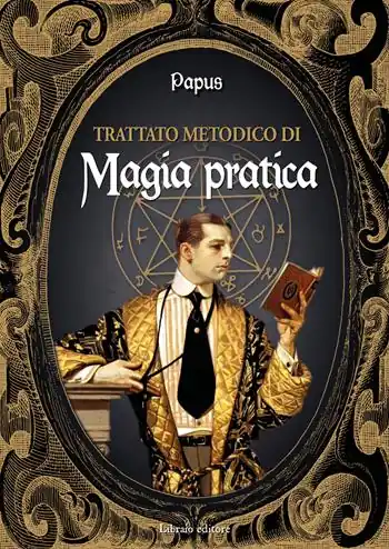 Trattato metodico di magia pratica Prezzo Ridotto