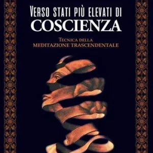 Di Tendenza Verso stati più elevati di coscienza. Tecnica della meditazione trascendentale