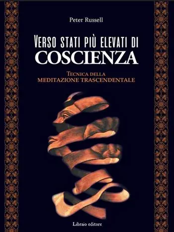Di Tendenza Verso stati più elevati di coscienza. Tecnica della meditazione trascendentale