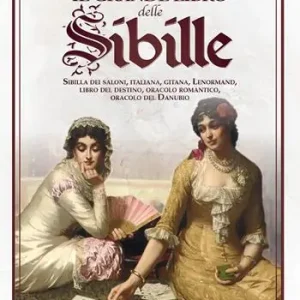 Ultime Pezzi Il grande libro delle Sibille. Sibilla dei saloni, italiana, gitana, Lenormand, libro del destino, oracolo romantico, oracolo del Danubio