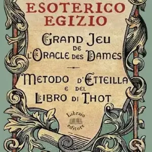 Tarocco esoterico egizio. Metodo di Etteilla e del Libro di Thot. Con 78 Carte Offerta Speciale