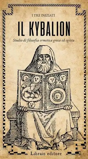 Il Kybalion. Studio di filosofia ermetica greca ed egizia Offerta