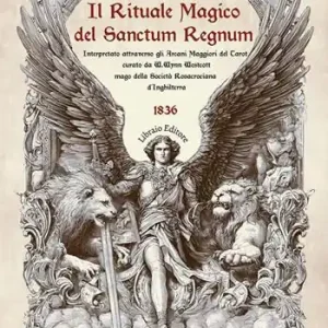 Promo Stagionale Il rituale magico del «Sanctum regnum». Interpretato attraverso gli Arcani Maggiori del Tarot
