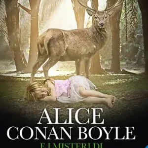 Alice Conan Boyle e i misteri di Querciamondo Vendita Finale