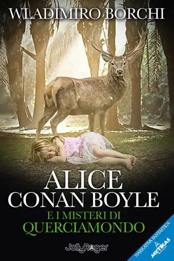 Alice Conan Boyle e i misteri di Querciamondo Vendita Finale
