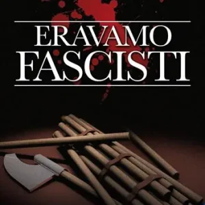 Eravamo fascisti Offerta Speciale