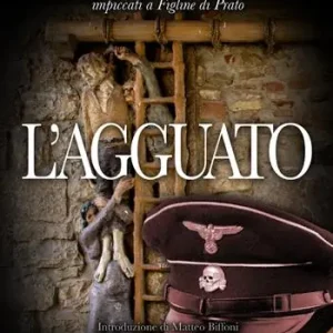 Prezzo Basso L‘agguato. 1944, la storia vera dei 29 partigiani impiccati a Figline di Prato