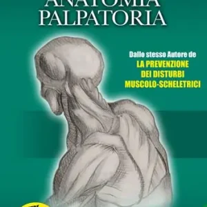 Promozione Esclusiva Guida al corso di anatomia palpatoria