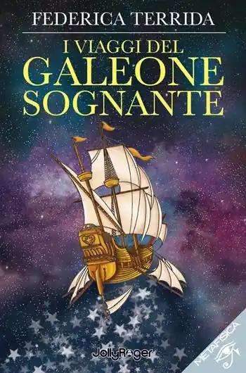 Sconto I viaggi del galeone sognante. Con Segnalibro